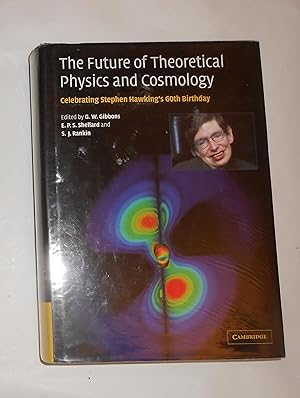 Bild des Verkufers fr The Future of Theoretical Physics and Cosmology - Celebrating Stephen Hawking's 60th Birthday zum Verkauf von David Bunnett Books