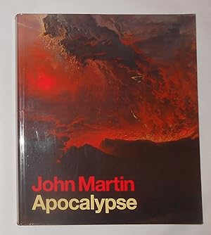 Seller image for John Martin - Apocalypse (Tate Britain, London 21 September 2011 - 15 January 2012) for sale by David Bunnett Books