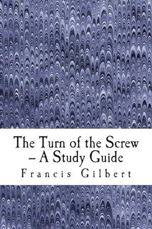 Bild des Verkufers fr The Turn of the Screw -- A Study Guide: Volume 7 (Creative Study Guides) zum Verkauf von WeBuyBooks 2