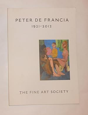 Seller image for Peter de Francia 1921 - 2012 (Fine Art Society, London & Edinburgh 4 March - 2 April 2022) for sale by David Bunnett Books