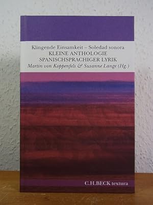 Seller image for Klingende Einsamkeit. Kleine Anthologie spanischsprachiger Lyrik - Soledad sonora [zweisprachig] for sale by Antiquariat Weber