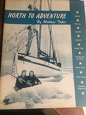Imagen del vendedor de North to Adventure. Signed x 2 a la venta por Bristlecone Books  RMABA
