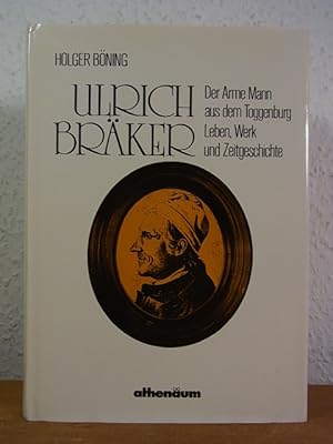 Immagine del venditore per Ulrich Brker. Der arme Mann aus dem Toggenburg. Leben, Werk und Zeitgeschichte venduto da Antiquariat Weber