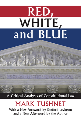 Immagine del venditore per Red, White, and Blue: A Critical Analysis of Constitutional Law (Paperback or Softback) venduto da BargainBookStores