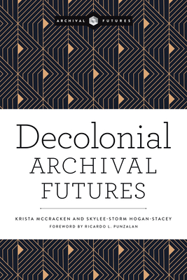 Seller image for Decolonial Archival Futures (Paperback or Softback) for sale by BargainBookStores