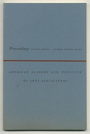 Bild des Verkufers fr Proceedings of the American Academy of Arts and Letters and the National Institute of Arts and Letters: Second Series, Number Twenty-Seven zum Verkauf von Between the Covers-Rare Books, Inc. ABAA