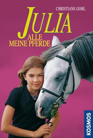 Image du vendeur pour Julia - alle meine Pferde mis en vente par Preiswerterlesen1 Buchhaus Hesse