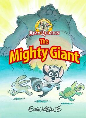 Bild des Verkufers fr Adventures of Adam Raccoon: Mighty Giant (Hardback or Cased Book) zum Verkauf von BargainBookStores