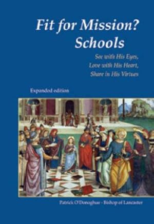 Seller image for Fit for Mission? Schools: See with His Eyes, Love with His Heart, Share in His Virtues for sale by WeBuyBooks