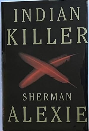 Seller image for Indian Killer for sale by Courtside Books