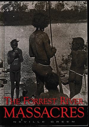 Seller image for The Forrest River Massacres for sale by Taipan Books