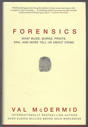 Imagen del vendedor de Forensics: What Bugs, Burns, Prints, DNA and More Tell Us About Crime a la venta por Lake Country Books and More