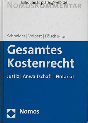 Seller image for Gesamtes Kostenrecht : Justiz - Anwaltschaft - Notariat. NomosKommentar for sale by Antiquariat-Plate