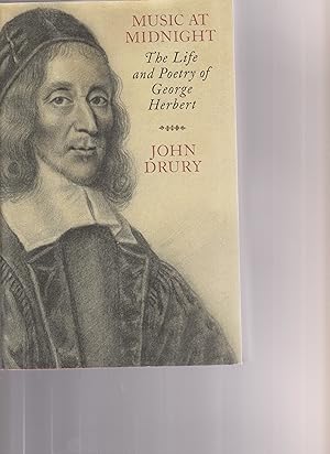 Seller image for MUSIC AT MIDNIGHT. The Life and Poetry of George Herbert for sale by BOOK NOW