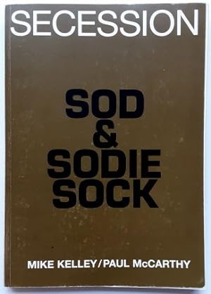 Mike Kelley / Paul McCarthy : Sod & Sodie Sock. - (Exhibition Secession, 23.9.-8. 11.1998)