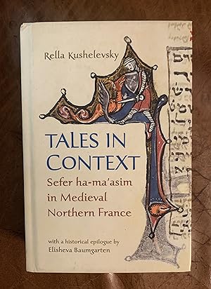 Immagine del venditore per Tales In Context Sefer ha-ma'asim in Medieval Northern France venduto da Three Geese in Flight Celtic Books