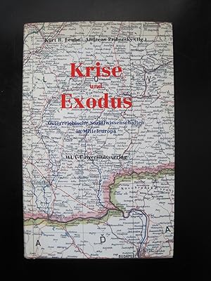 Imagen del vendedor de Krise und Exodus. sterreichische Sozialwissenschaften in Mitteleuropa. a la venta por Antiquariat Schleifer