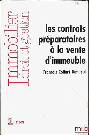 Seller image for LES CONTRATS PRPARATOIRES  LA VENTE D IMMEUBLE, coll. Immobilier - Droit et Gestion for sale by La Memoire du Droit