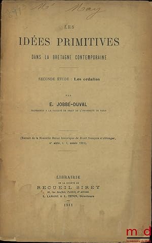 Bild des Verkufers fr LES IDES PRIMITIVES DANS LA BRETAGNE CONTEMPORAINE, Seconde tude: Les ordalies, Ext. de la Nouvelle Revue historique de Droit franais et tranger, 4esrie, t.I, anne 1911 zum Verkauf von La Memoire du Droit