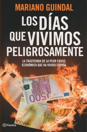 Seller image for Los das que vivimos peligrosamente . for sale by Librera Astarloa
