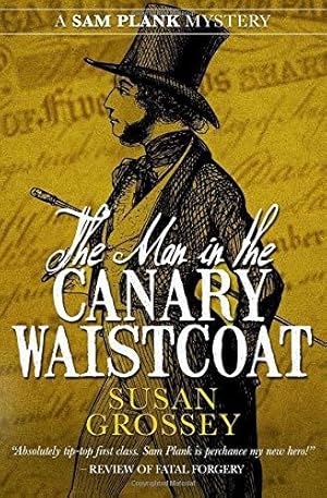 Imagen del vendedor de The Man in the Canary Waistcoat (The Sam Plank Mysteries) a la venta por WeBuyBooks 2