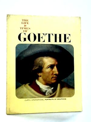 Seller image for The Life and Times of Goethe for sale by World of Rare Books