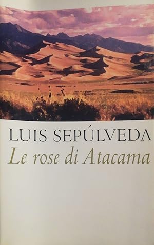 Immagine del venditore per Le rose di Atacama venduto da librisaggi