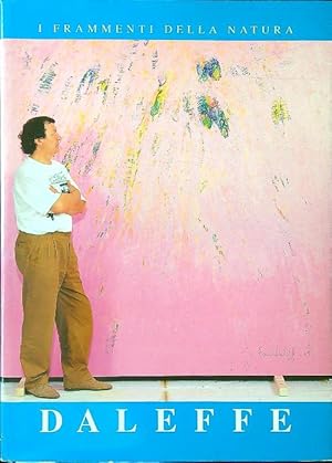 Bild des Verk�ufers f�r Il neo-naturalismo di Franco Daleffe. I frammenti della natura zum Verkauf von Librodifaccia