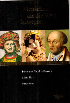 Seller image for Menschen die die Welt bewegten: Hermann Pckler- Muskau./ Mata Hari./ Paracelsus. for sale by Leonardu