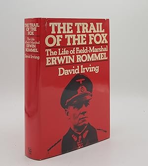 Bild des Verkufers fr THE TRAIL OF THE FOX The Life of Field Marshal Erwin Rommel zum Verkauf von Rothwell & Dunworth (ABA, ILAB)