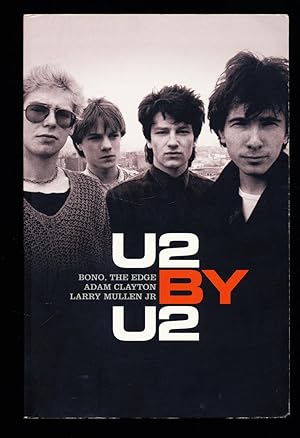 Seller image for U2 by U2 : Bono, The Edge, Adam Clayton, Larry Mullen Jr., English edition, with Neil McCormick. for sale by Antiquariat Peda