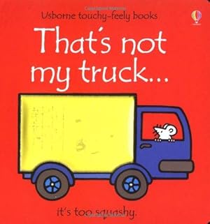 Image du vendeur pour That's Not My Truck (Touchy-Feely Board Books) mis en vente par WeBuyBooks 2