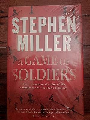 Seller image for A Game Of Soldiers : 1914. a world on the brink of war, a murder to alter the course of history for sale by Bookies books