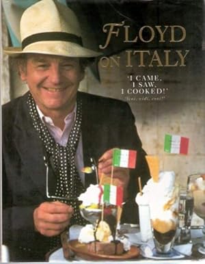 Seller image for Floyd On Italy: 'I Came,I Saw,I Cooked!': 'Veni,Vidi,Coxi!' for sale by WeBuyBooks