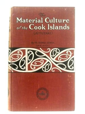 Image du vendeur pour The Material Culture of the Cook Islands (Aitutaki) mis en vente par World of Rare Books