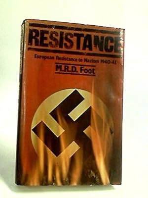 Immagine del venditore per Resistance: An Analysis of European Resistance to Nazism, 1940-45 venduto da WeBuyBooks