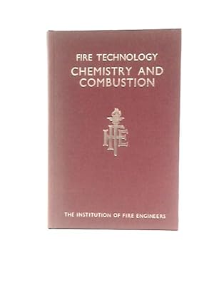Seller image for Fire Technology: Chemistry and Combustion for sale by World of Rare Books