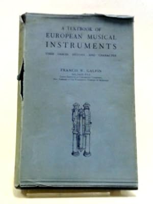 Imagen del vendedor de A Textbook of European Musical Instruments a la venta por World of Rare Books