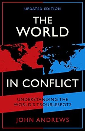 Seller image for The World in Conflict: Understanding the world's troublespots for sale by WeBuyBooks