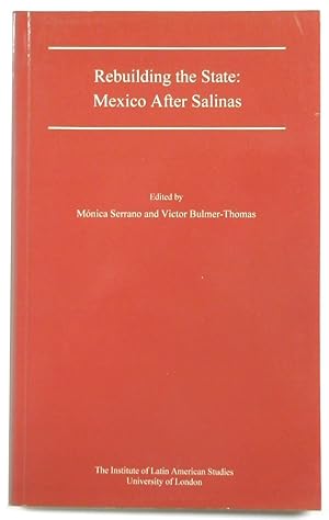 Bild des Verkufers fr Rebuilding the State: Mexico After Salinas zum Verkauf von PsychoBabel & Skoob Books