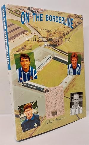 Immagine del venditore per On the Borderline: Official History of Chester City F. C. venduto da Lion Books PBFA