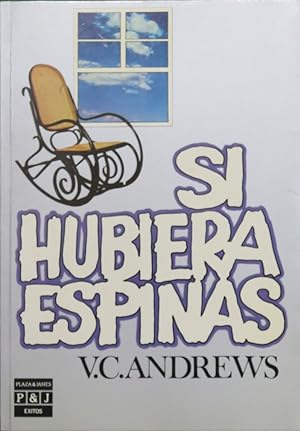 SI HUBIERA ESPINAS