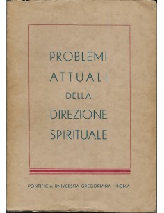 PROBLEMI ATTUALI DELLA DIREZIONE SPIRITUALE