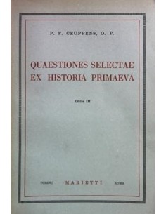 QUAESTIONES SELECTAE EX HISTORIA PRIMAEVA