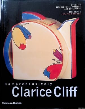 Seller image for Comprehensively Clarice Cliff: over 2000 ceramic pieces, patterns and backstamps for sale by Klondyke