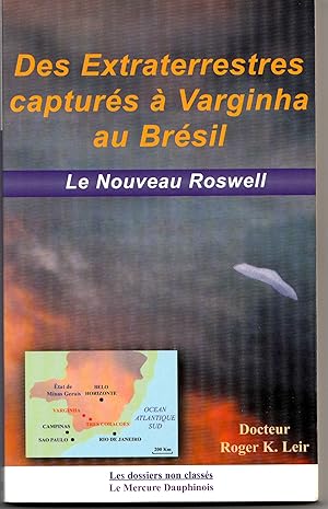 Imagen del vendedor de Des extraterrestres capturs  Varginha au Brsil. Le nouveau Roswell a la venta por Librairie Franoise Causse