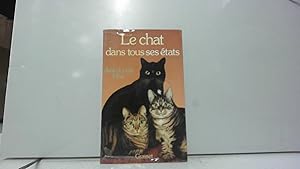 Image du vendeur pour Le chat dans tous ses tats mis en vente par JLG_livres anciens et modernes