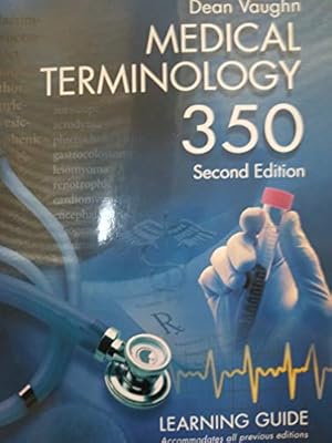 Bild des Verkufers fr Medical Terminology 350: Learning Guide zum Verkauf von -OnTimeBooks-