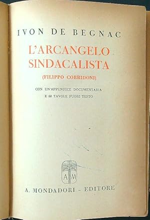 Bild des Verkufers fr L'arcangelo sindacalista (Filippo Corridoni) zum Verkauf von Librodifaccia