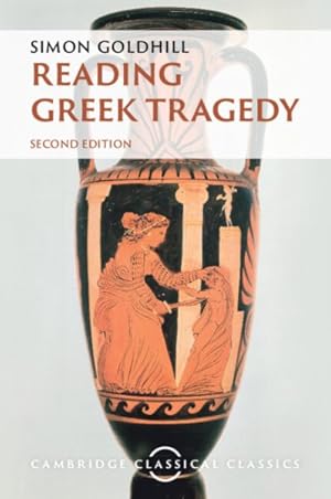 Immagine del venditore per Reading Greek Tragedy venduto da GreatBookPrices